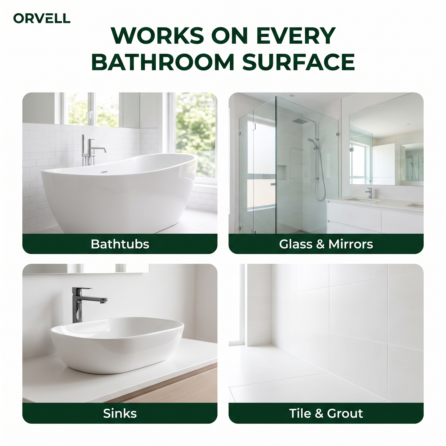 Orvell Clean Tabs work on bathtubs, glass, mirrors, sinks, tile and grout